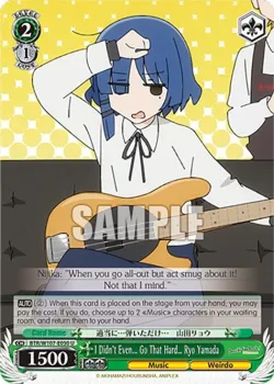 I Didn't Even... Go That Hard… Ryo Yamada #BTR/W107-E050 · Weiss Schwarz