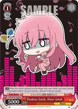 Plankton Gotoh, Hitori Gotoh 「BTR/W107-E082」「EN」