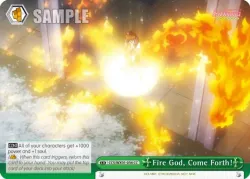 Fire God, Come Forth! #CCS/WX01-056 · Weiss Schwarz
