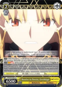 Resolve to Persist, Ereshkigal #FGO/S75-E011 · Weiss Schwarz
