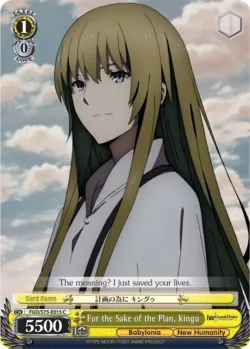 For the Sake of the Plan, Kingu #FGO/S75-E015 · Weiss Schwarz
