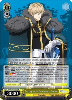 As Long as the Sun Shines, Gawain #FGO/S87-E006 · Weiss Schwarz