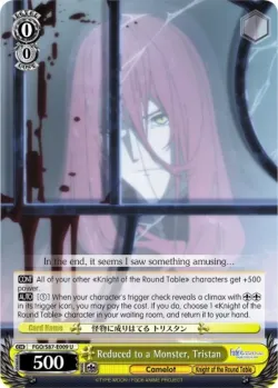 Reduced to a Monster, Tristan #FGO/S87-E009 · Weiss Schwarz