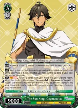 The Sun King, Ozymandias #FGO/S87-E030 · Weiss Schwarz