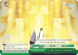 To the Land of Eternity #FGO/S87-E050 · Weiss Schwarz