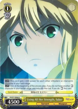 Using All Her Strength, Saber #FS/S77-E008 · Weiss Schwarz