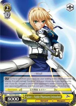 Saber - Noble Phantasm Unleashed #FZ/S17-E015 · Weiss Schwarz