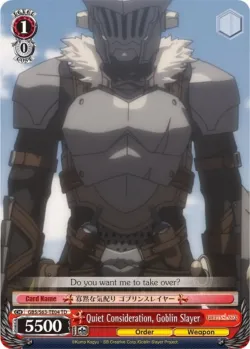 Quiet Consideration, Goblin Slayer 「GBS/S63-TE04」「EN」