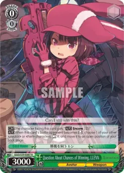 Question About Chances of Winning, LLENN #GGO/S59-E007 · Weiss Schwarz
