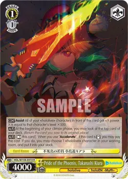 Pride of the Phoenix, Takanashi Kiara #HOL/W104-E010 · Weiss Schwarz