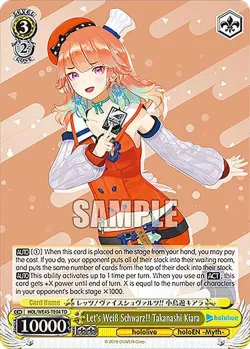 Let's Weiß Schwarz!! Takanashi Kiara 「HOL/WE45-TE04」「EN」