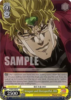 Arrogant and Disrespectful, DIO #JJ/SE41-E05 · Weiss Schwarz