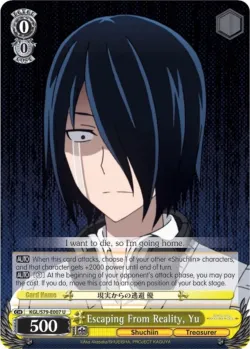 Escaping From Reality, Yu #KGL/S79-E007 · Weiss Schwarz