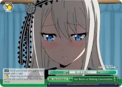 Get Better at Making Conversation #KGL/S79-E048 · Weiss Schwarz