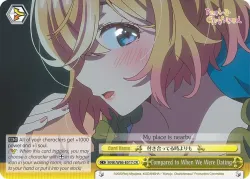 Compared to When We Were Dating #KNK/W86-E017 · Weiss Schwarz