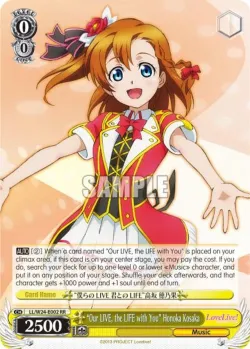 "Our LIVE, the LIFE with You" Honoka Kosaka #LL/W24-E002 · Weiss Schwarz