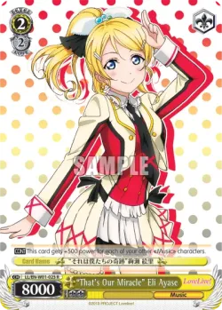 "That's Our Miracle" Eli Ayase #LL/W01-023 · Weiss Schwarz