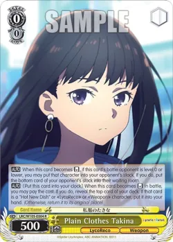 Plain Clothes Takina #LRC/W105-E004 · Weiss Schwarz