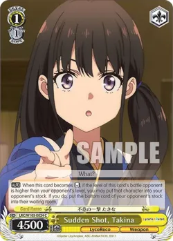 Sudden Shot, Takina #LRC/W105-E024 · Weiss Schwarz
