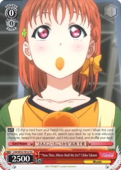 "Now Then, Where Shall We Go?" Chika Takami #LSS/W53-TE10 · Weiss Schwarz