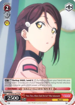 "Now Then, Where Shall We Go?" Riko Sakurauchi #LSS/W53-TE12 · Weiss Schwarz