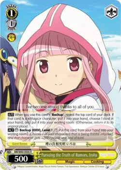 Pursuing the Truth of Rumors, Iroha #MR/W80-E006 · Weiss Schwarz