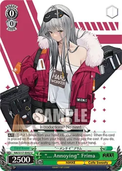 “... Annoying” Frima #NIK/S117-E042 · Weiss Schwarz