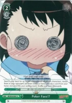 Poker Face!? #NK/W30-E047 · Weiss Schwarz