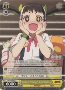 Words of "Courage", Mayoi Hachikuji #NM/S24-E005 · Weiss Schwarz