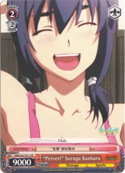 “Pervert” Suruga Kanbaru 「NM/S24-TE11」「EN」