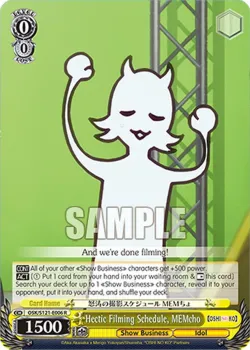 Hectic Filming Schedule, MEMcho #OSK/S121-E006 · Weiss Schwarz