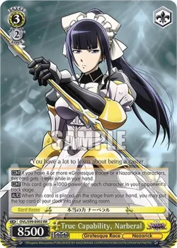 True Capability, Narberal #OVL/S99-E002 · Weiss Schwarz
