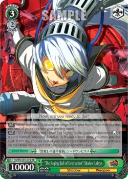 "The Raging Bull of Destruction" Shadow Labrys #P4/S01-022 · Weiss Schwarz