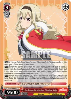Our Future Destination, Claudine Saijo #RSL/S98-E057 · Weiss Schwarz