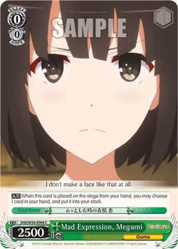 Mad Expression, Megumi #SHS/W56-E048 · Weiss Schwarz