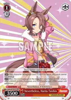 Nevertheless, Narita Taishin #UMA/W106-E100 · Weiss Schwarz