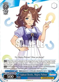 Upbeat Bestie, Mejiro Palmer 「UMA/W106-E139」「EN」