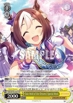 Take Hold of Our Dreams! Special Week #UMA/W106-PE01 · Weiss Schwarz