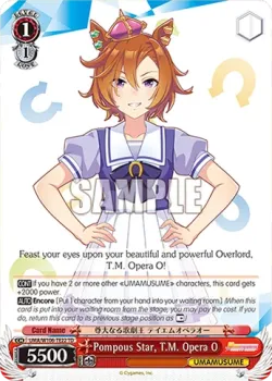 Pompous Star, T.M. Opera O #UMA/W106-TE22 · Weiss Schwarz