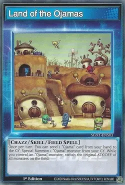 Land of the Ojamas (Skill Card) #ENS03 · Yu-Gi-Oh!