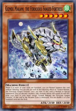 Gizmek Makami, the Ferocious Fanged Fortress 「EN」