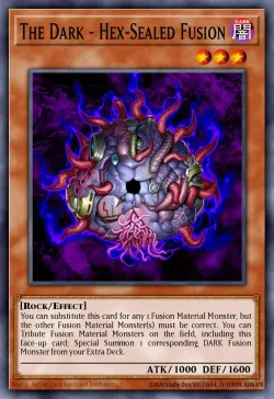 The Dark - Hex-Sealed Fusion 「EN」