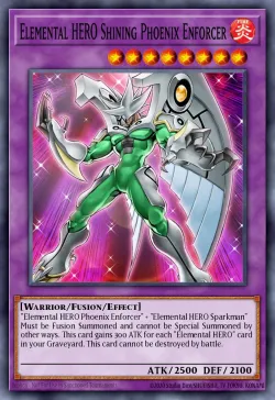 Elemental HERO Shining Phoenix Enforcer 「EN」