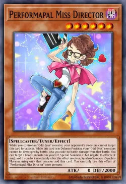 Performapal Miss Director #EN035 · Yu-Gi-Oh!