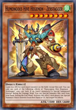 Humongous Hive Hegemon - Zexstagger #EN099 · Yu-Gi-Oh!