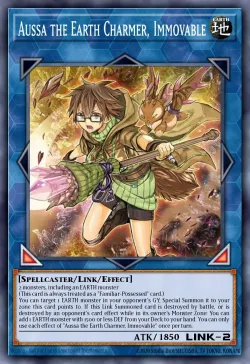 Aussa the Earth Charmer, Immovable 「EN」